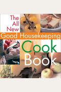 The All New Good Housekeeping Cook Book