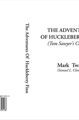 THE ADVENTURES OF HUCKLEBERRY FINN (Tom Sawyer's Comrade)