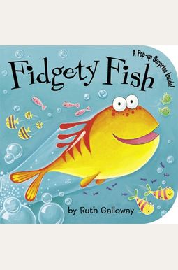 Buy Fidgety Fish Book By: Ruth Galloway