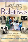 Loving Your Relatives: Even When You Don't See Eye-To-Eye