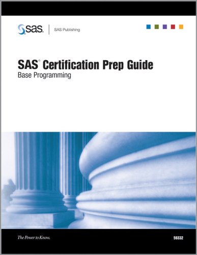 Buy Sas Certification Prep Guide: Base Programming Book By: Sas Publishing