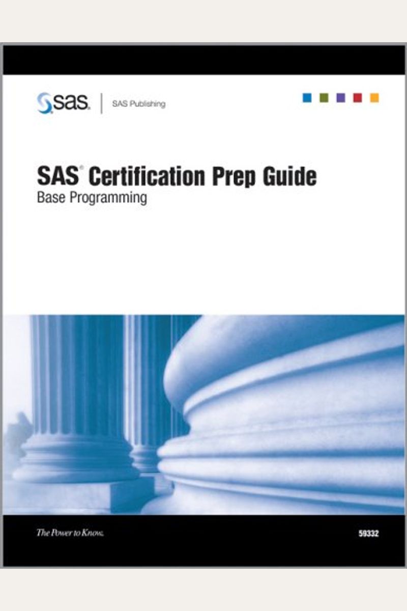 Buy Sas Certification Prep Guide Base Programming Book By Sas Publishing 8887