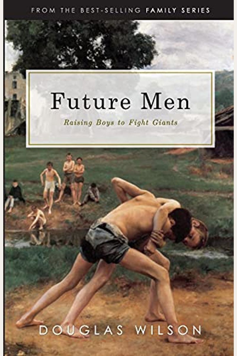 Future Men: Raising Boys To Fight Giants