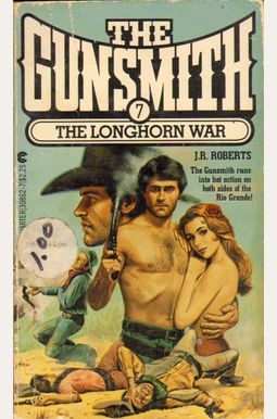 The Longhorn War: The Gunsmith The Longhorn War: The Gunsmith