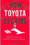 How Toyota Became #1: Leadership Lessons From The World's Greatest Car Company