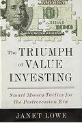 The Triumph Of Value Investing: Smart Money Tactics For The Postrecession Era