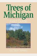 Trees Of Michigan Field Guide (Tree Identification Guides)
