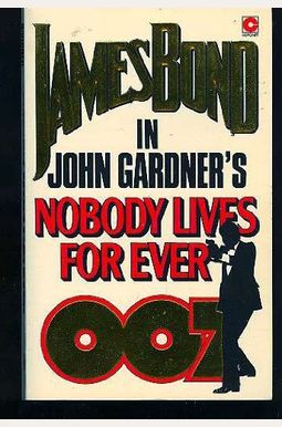 Nobody Lives Forever Nobody Lives Forever