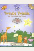 Twinkle Twinkle: And Other Sleepy-Time Rhymes [With CD] (Mother Goose)