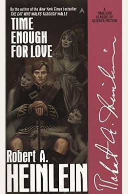 Time Enough For Love Time Enough For Love