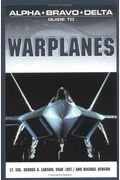 Alpha Bravo Delta Guide To War Planes