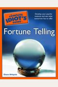 The Complete Idiot's Guide to Fortune Telling