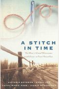 A Stitch in Time: Basket Stitch/Double Cross/Spider Web Rose/Double Running (Inspirational Romance Collection)