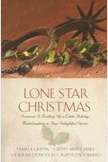 Lone Star Christmas: Someone Is Rustling Up A Little Holiday Matchmaking In Four Delightful Stories