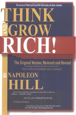 Think and Grow Rich!: The Original Version, Restored and Revised Think and Grow Rich!: The Original Version, Restored and Revised