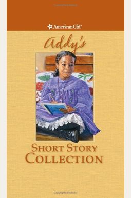 Addy's Short Story Collection Addy's Short Story Collection