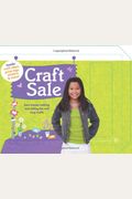 Craft Sale: Earn Money Making And Selling Fun And Easy Crafts