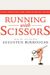 Running With Scissors: A Memoir