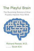 The Playful Brain: The Surprising Science Of How Puzzles Improve Your Mind