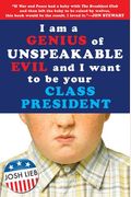 I Am A Genius Of Unspeakable Evil And I Want To Be Your Class President