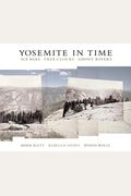 Yosemite In Time: Ice Ages, Tree Clocks, Ghost Rivers