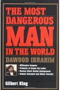 The Most Dangerous Man in the World