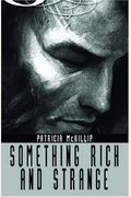 Something Rich And Strange