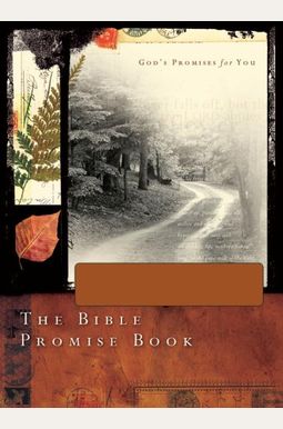 The Bible Promise Book New Life Version: God's Promises For You The Bible Promise Book New Life Version: God's Promises For You