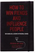 How To Win Fiends And Influence People: 666 Wicked Ways To Guarantee Success In The Workplace