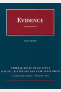 Federal Rules of Evidence: Statutory and Case Supplement (2010-11)