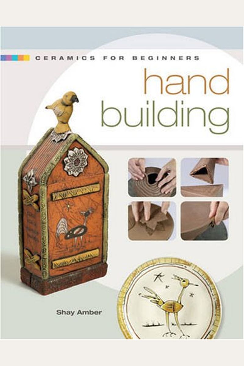 Buy Ceramics for Beginners Hand Building (A Lark Ceramics Book) Book