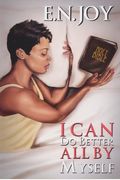 I Can Do Better All By Myself: New Day Divas Series Book Five