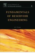 Fundamentals Of Reservoir Engineering: Volume 8