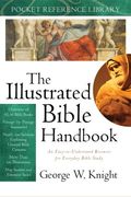 ILLUSTRATED BIBLE HANDBOOK, THE (Pocket Reference Library (Barbour Publishing))