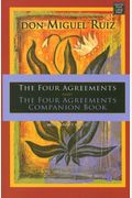 The Four Agreements And The Four Agreements Companion Book