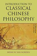 Introduction To Classical Chinese Philosophy