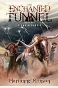The Enchanted Tunnel, Book 1: Pioneer Puzzle