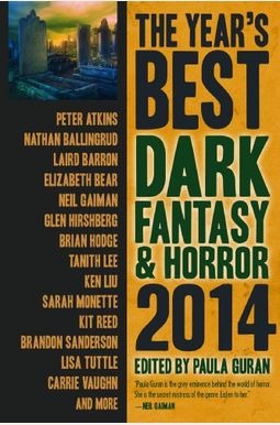 The Year's Best Dark Fantasy & Horror 2014 Edition The Year's Best Dark Fantasy & Horror 2014 Edition