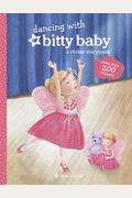Dancing With Bitty Baby: A Sticker Storybook