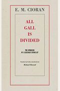 All Gall Is Divided: The Aphorisms Of A Legendary Iconoclast