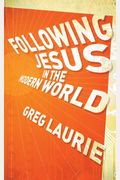 Following Jesus In The Modern World