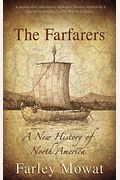 The Farfarers: A New History Of North America