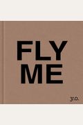 Yoko Ono: Fly Me