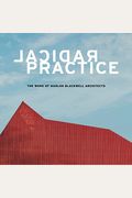 Radical Practice: The Work Of Marlon Blackwell Architects