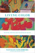Living Color: Painting, Writing, And The Bones Of Seeing