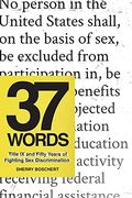 37 Words: Title Ix And Fifty Years Of Fighting Sex Discrimination