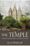 The Temple: Gaining Knowlege And Power In The House Of The Lord