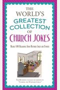 THE WORLD'S GREATEST COLLECTION OF CHURCH JOKES (Inspirational Book Bargains)