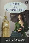 Secrets Of A Charmed Life