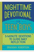 Nighttime Devotional For Teen Boys: 5-Minute Devotions To Guide Daily Reflection